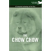 The Chow Chow - A Complete Anthology of the Dog -