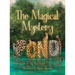 The Magical Mystery Pond