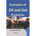 Economics of Oil and Gas Production
