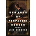 Our Lady of Perpetual Hunger: A Memoir