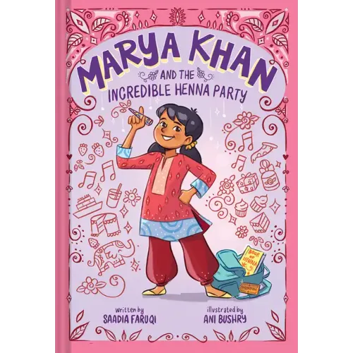 Marya Khan and the Incredible Henna Party (Marya Khan #1)