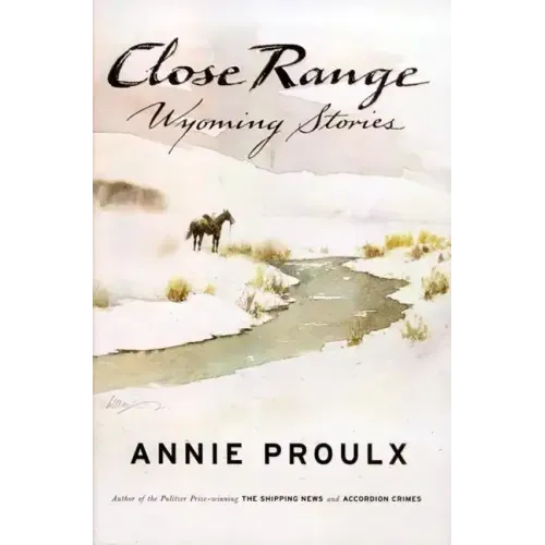 Close Range: Wyoming Stories