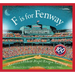 F Is for Fenway: America's Oldest Major League Ballpark