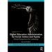 Higher Education Administration for Social Justice and Equity: Critical Perspectives for Leadership