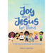 Joy and Jesus For Teens: A 90 Day Devotional and Journal