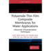 Polyamide Thin Film Composite Membranes for Water Applications: Advanced Characterization Techniques