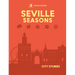Rough Guides City Stories: Seville Seasons