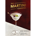 The Martini Cocktail: A Meditation on the World's Greatest Drink, with Recipes