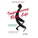 Improvising Real Life: Personal Story in Playback Theatre