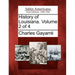 History of Louisiana. Volume 2 of 4