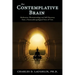 The Contemplative Brain: Meditation, Phenomenology and Self-Discovery from a Neuroanthropological Point of View
