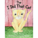 The I Did That Cat