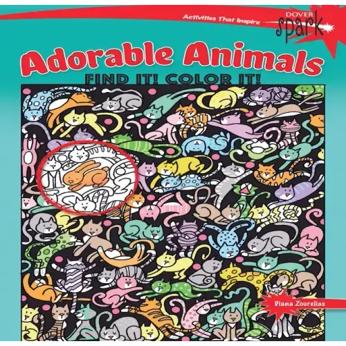 Spark Adorable Animals Find It! Color It!