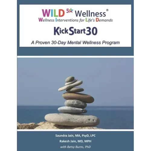 Wild 5 Wellness Kickstart30: A Proven 30-Day Mental Wellness Program