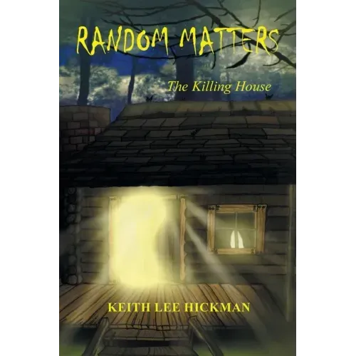 Random Matters: The Killing House