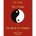 The I-Ching Or The Book Of Changes: The Yi King