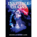 Invisible Chains