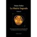 La Matriz Sagrada - Tomo II
