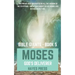 The Life of Moses: God's Chosen Deliverer