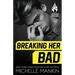 Breaking Her Bad