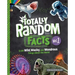 Totally Random Facts Volume 1: 3,128 Wild, Wacky, and Wondrous Things about the World