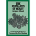 The Mechanics of Money