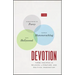 Devotion: Three Inquiries in Religion, Literature, and Political Imagination