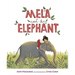 Mela and the Elephant