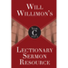 Will Willimon's Lectionary Sermon Resource, Year C Part 2