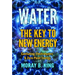 Water: The Key to New Energy: Cavitating Electrolyzers & Zero-Point Energy