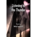 Listening to the Thunder, Poems