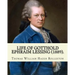 Life of Gotthold Ephraim Lessing (1889). By: T. W. Rolleston, and By: John Parker Anderson (1841-1925): Gotthold Ephraim Lessing (22 January 1729 - 15