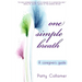 One Simple Breath: A Caregiver's Guide to Inner Peace