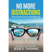 No MORE DISTRACTIONS