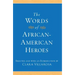 The Words of African-American Heroes