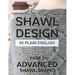 Shawl Design in Plain English: Advanced Shawl Shapes: How To Create Your Own Shawl Knitting Patterns