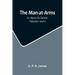 The Man-at-Arms; or, Henry De Cerons. Volumes I and II