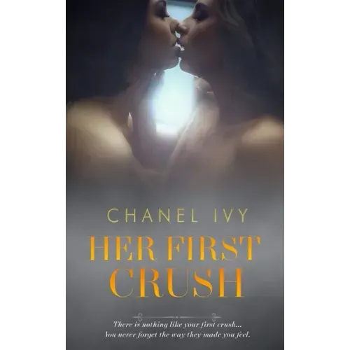 Her First Crush: A Lesbian Romance Saga