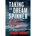 Taking the Dream Spinner