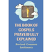 The Book Of Gospels Prayerfully Explained: Revised Common Lectionary: Sermon Ever Preached Study Book