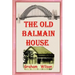 The Old Balmain House