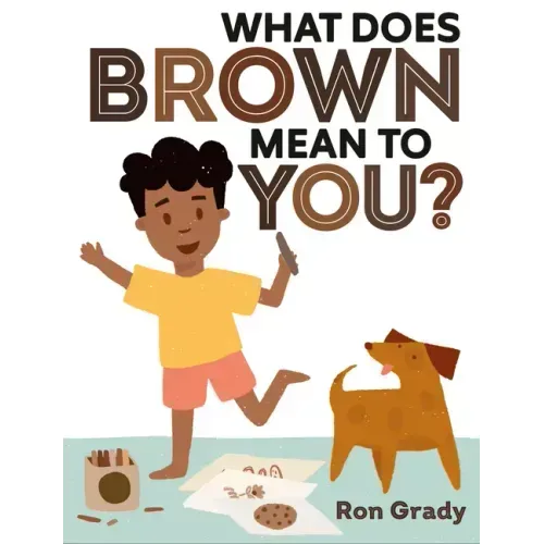 What Does Brown Mean to You?