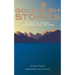 Gold Rush Stories: 49 Tales of Seekers, Scoundrels, Loss, and Luck