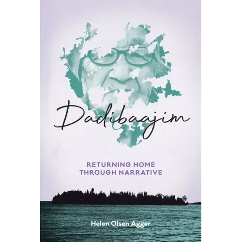 Dadibaajim: Returning Home Through Narrative