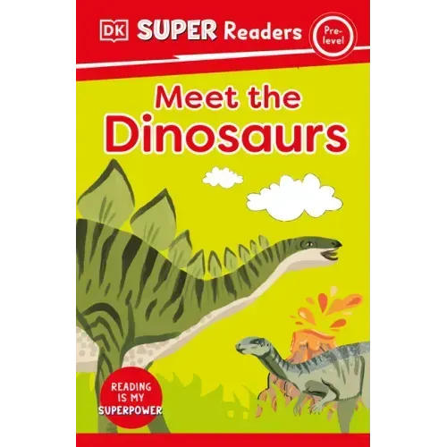 DK Super Readers Pre-Level Meet the Dinosaurs