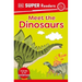 DK Super Readers Pre-Level Meet the Dinosaurs