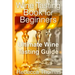Wine Tasting Book for Beginners: Ultimate Wine Tasting Guide