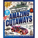 How It Works: Book of Amazing Cutaways: Exploring How Things Work from the Inside Out