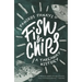 Fish and Chips: A Takeaway History