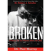 Broken: Picking up the Pieces After the Fall